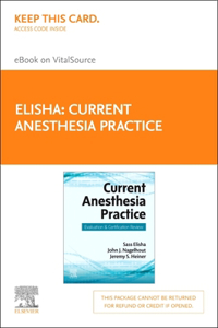Current Anesthesia Practice - Elsevier eBook on Vitalsource (Retail Access Card)