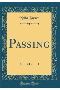 Passing (Classic Reprint)