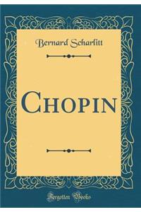 Chopin (Classic Reprint)