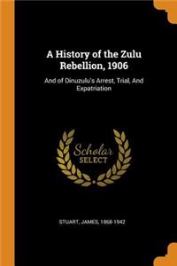 A History of the Zulu Rebellion, 1906