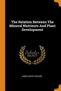 The Relation Between the Mineral Nutrients and Plant Development