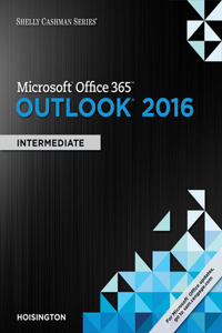 Bundle: Shelly Cashman Series Microsoft Office 365 & Outlook 2016: Intermediate + Shelly Cashman Series Microsoft Office 365 & Word 2016: Intermediate + Shelly Cashman Series Microsoft Office 365 & Excel 2016: Introductory