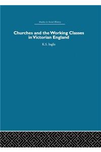 Churches and the Working Classes in Victorian England