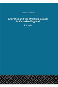 Churches and the Working Classes in Victorian England