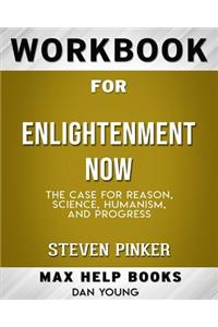 Workbook for Enlightenment Now