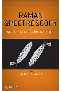 Raman Spectroscopy for Soft Matter Applications