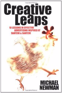 Creative Leaps: 10 Lessons in Effective Advertising Inspired at Saatchi & Saatchi