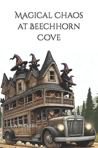 Magical Chaos at Beechhorn Cove