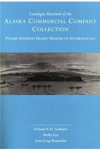 Catalogue Raisonné of the Alaska Commercial Company Collection