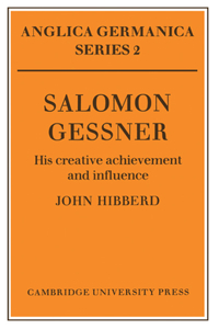 Salomon Gessner: His Creative Achievement and Influence