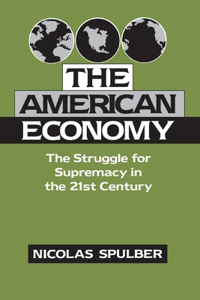 American Economy: The Struggle for Supremacy in the 21st Century