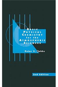 Basic Physical Chemistry for the Atmospheric Sciences