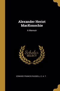 Alexander Heriot MacKonochie
