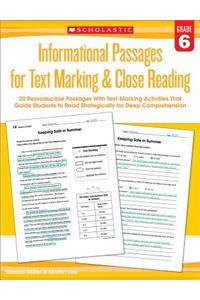 Informational Passages for Text Marking & Close Reading: Grade 6: 20 Reproducible Passages with Text-Marking Activities That Guide Students to Read Strategically for Deep Comprehension