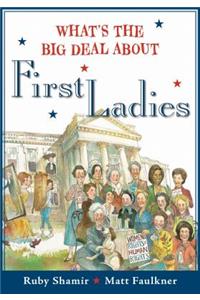 What's the Big Deal about First Ladies