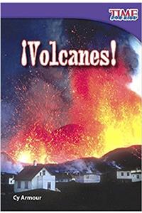 Volcanes / Volcanoes! (Time for Kids Nonfiction Readers: Level 2.2)