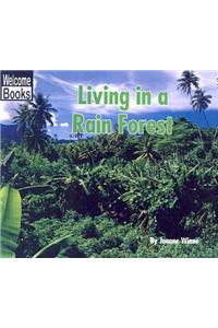 Living in a Rain Forest