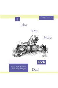 I Like You More Each Day