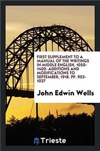 First Supplement to a Manual of the Writings in Middle English, 1050-1400
