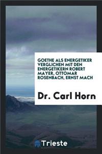 Goethe ALS Energetiker Verglichen Mit Den Energetikern Robert Mayer, Ottomar ...