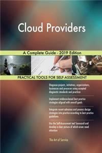 Cloud Providers A Complete Guide - 2019 Edition