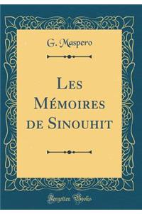 Les Mï¿½moires de Sinouhit (Classic Reprint)