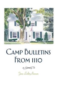 Camp Bulletins From 1110