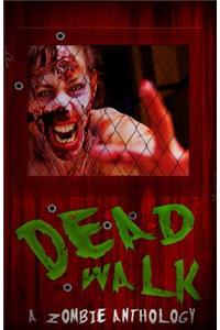 The Dead Walk