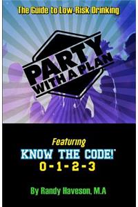 Party with a Plan