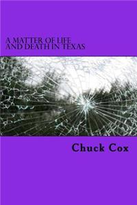 A Matter of Life and Death in Texas