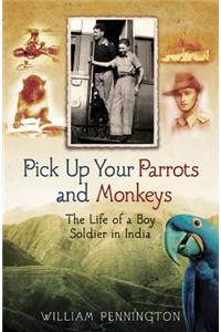 Pick Up Your Parrots And Monkeys