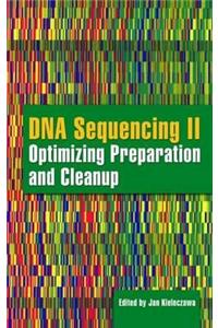 DNA Sequencing II: Optimizing Preparation and Cleanup