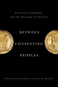 Between Consenting Peoples: Political Community and the Meaning of Consent