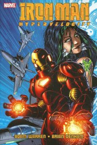 Iron Man: Hypervelocity (Iron Man (Marvel Comics) (Quality Paper))