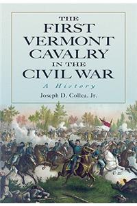 First Vermont Cavalry in the Civil War