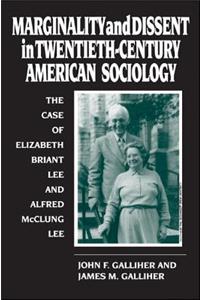 Marginality and Dissent in Twentieth-Century American Sociology