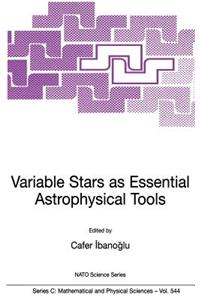 Variable Stars as Essential Astrophysical Tools