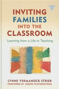 Inviting Families Into the Classroom