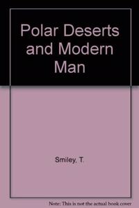 Polar Deserts and Modern Man