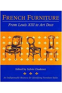 French Furniture: From Louis XIII to Art Deco