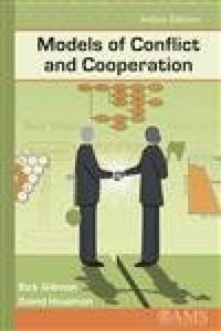 Models of Conflict and Cooperation