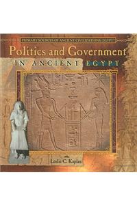 Politics and Government in Ancient Egypt