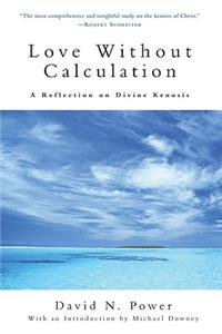 Love Without Calculation