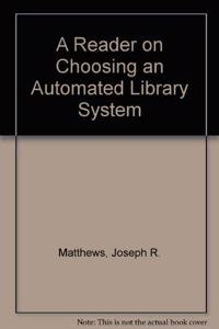 Reader on Choosing an Automated Library System