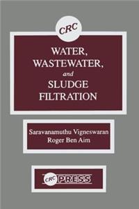 Water, Wastewater, and Sludge Filtration