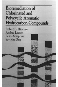 Bioremediation of Chlorinated and Polycyclic Aromatic Hydrocarbon Compounds