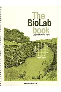 The Biolab Book: Laboratory Studies in Life