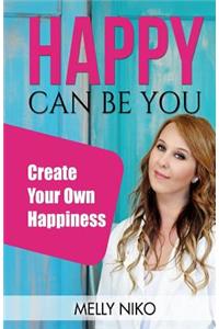 Happy Can Be You