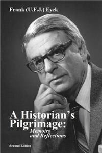 Historian's Pilgrimage Memoirs and Reflections
