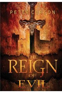 The Reign of Evil
